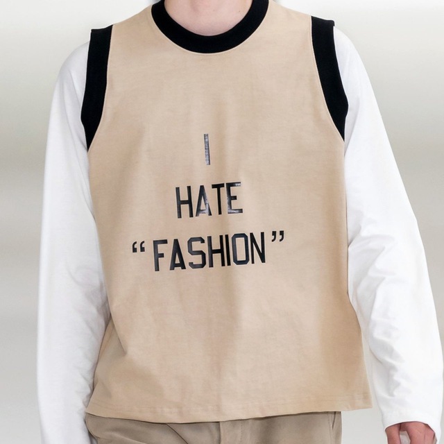 i hate fashion ??