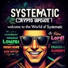 SYSTEIMATIC😎 CRYPTO UPDATE💲💸💴💰